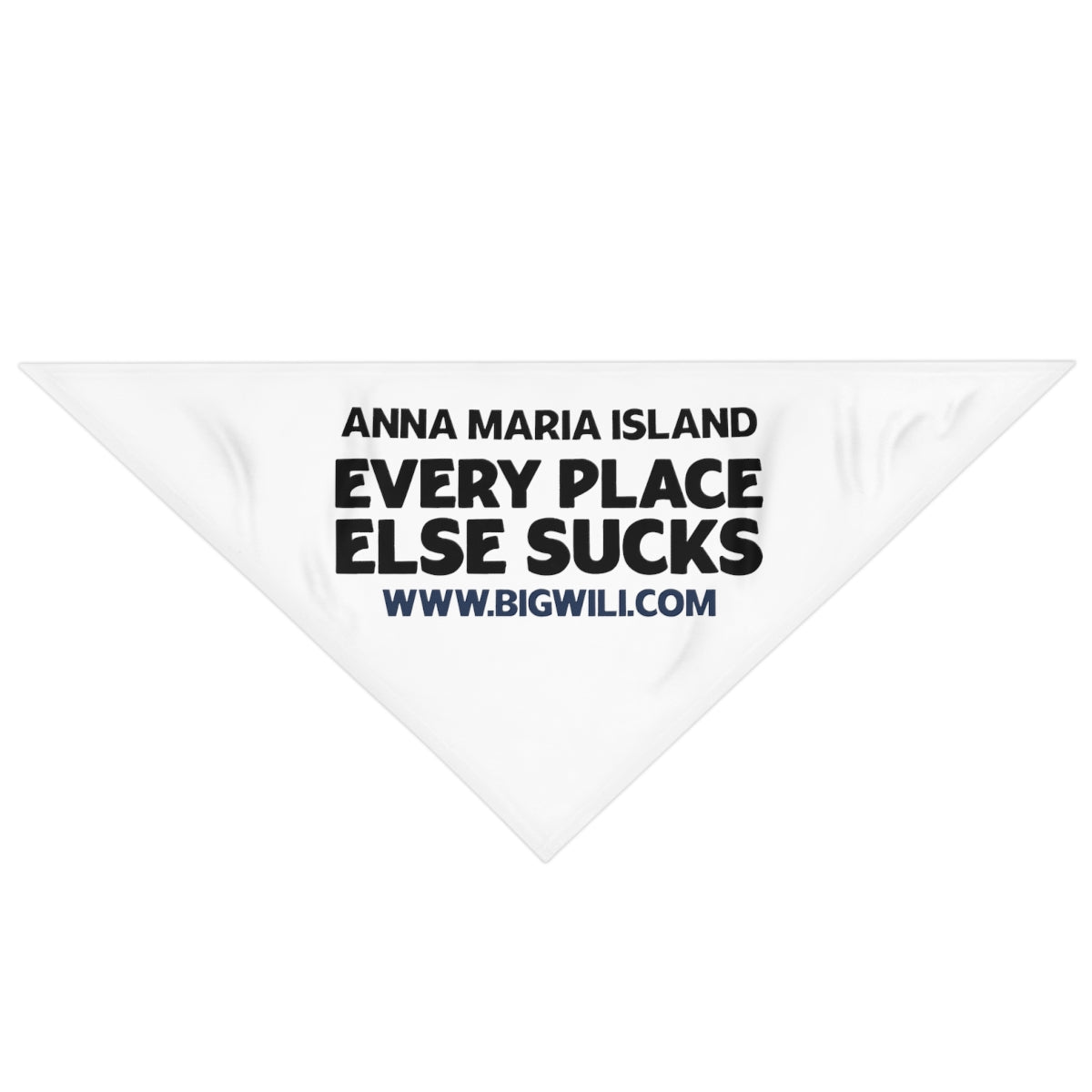 Pet Bandana Anna Maria Island, Every Place Else Sucks